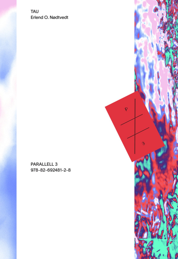 Parallell 3 – Erlend O. Nødtvedt